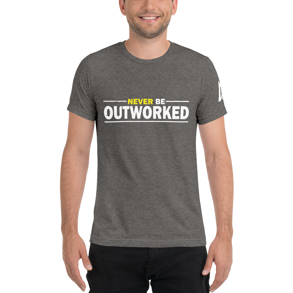 Never Be Outworked Short sleeve t-shirt