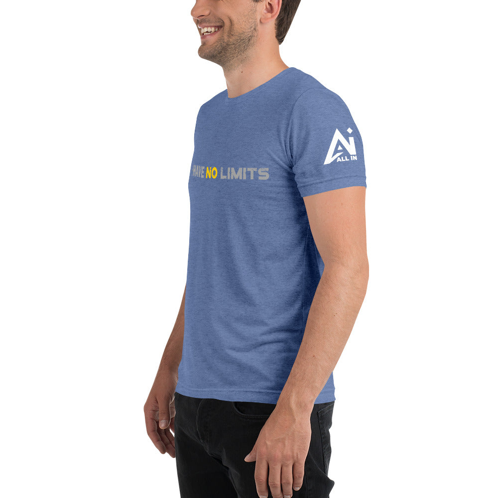 Have No Limits Short sleeve t-shirt