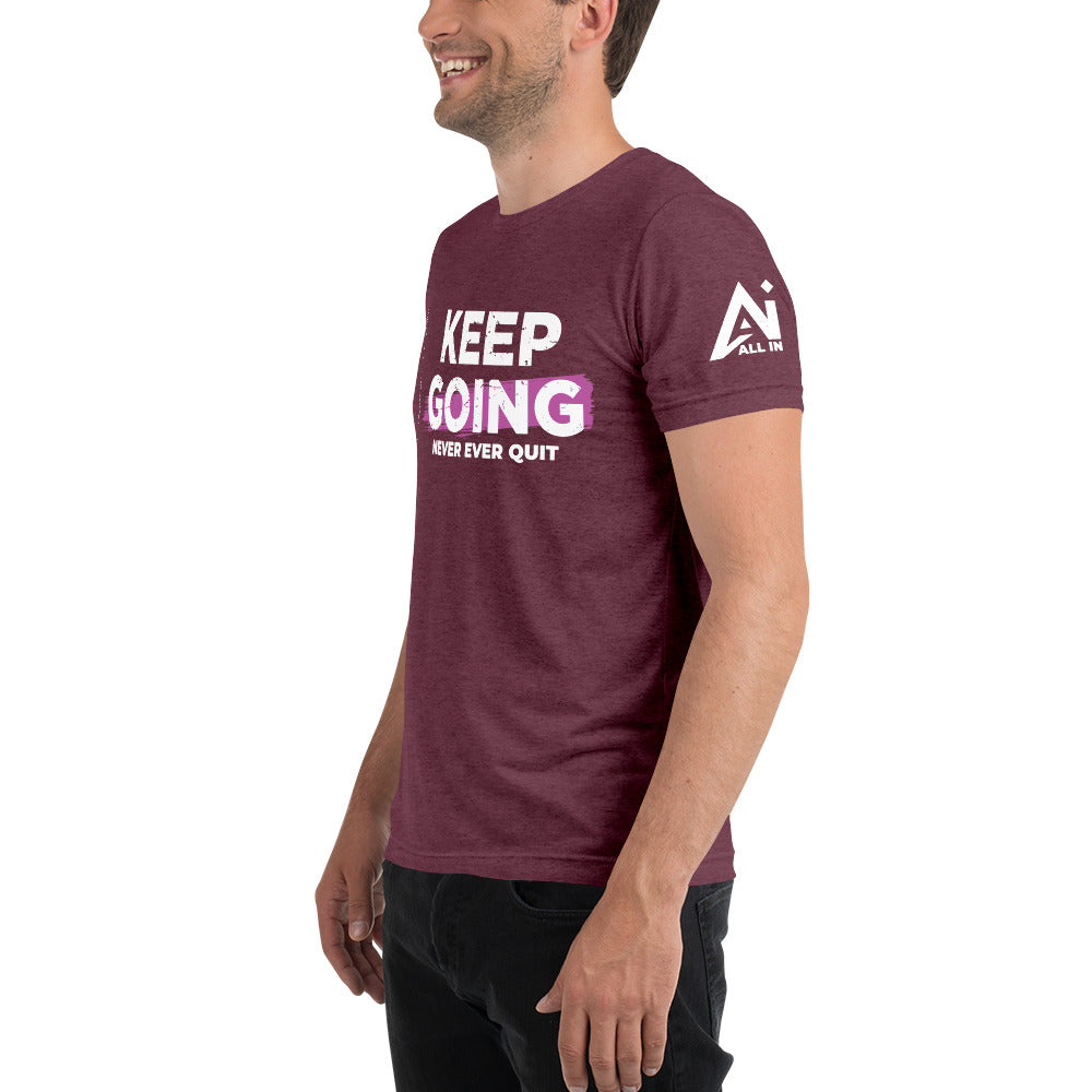 Keep Going Short sleeve t-shirt