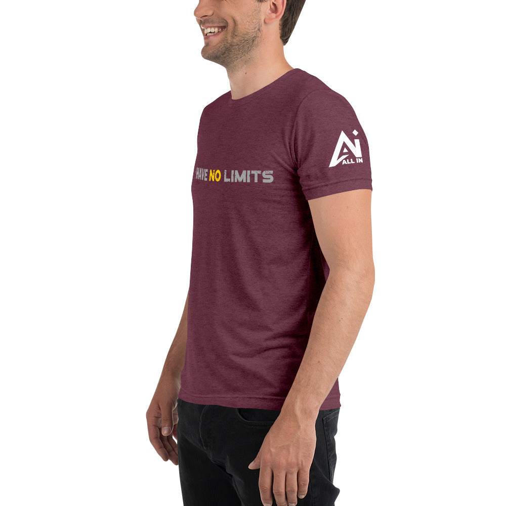 Have No Limits Short sleeve t-shirt