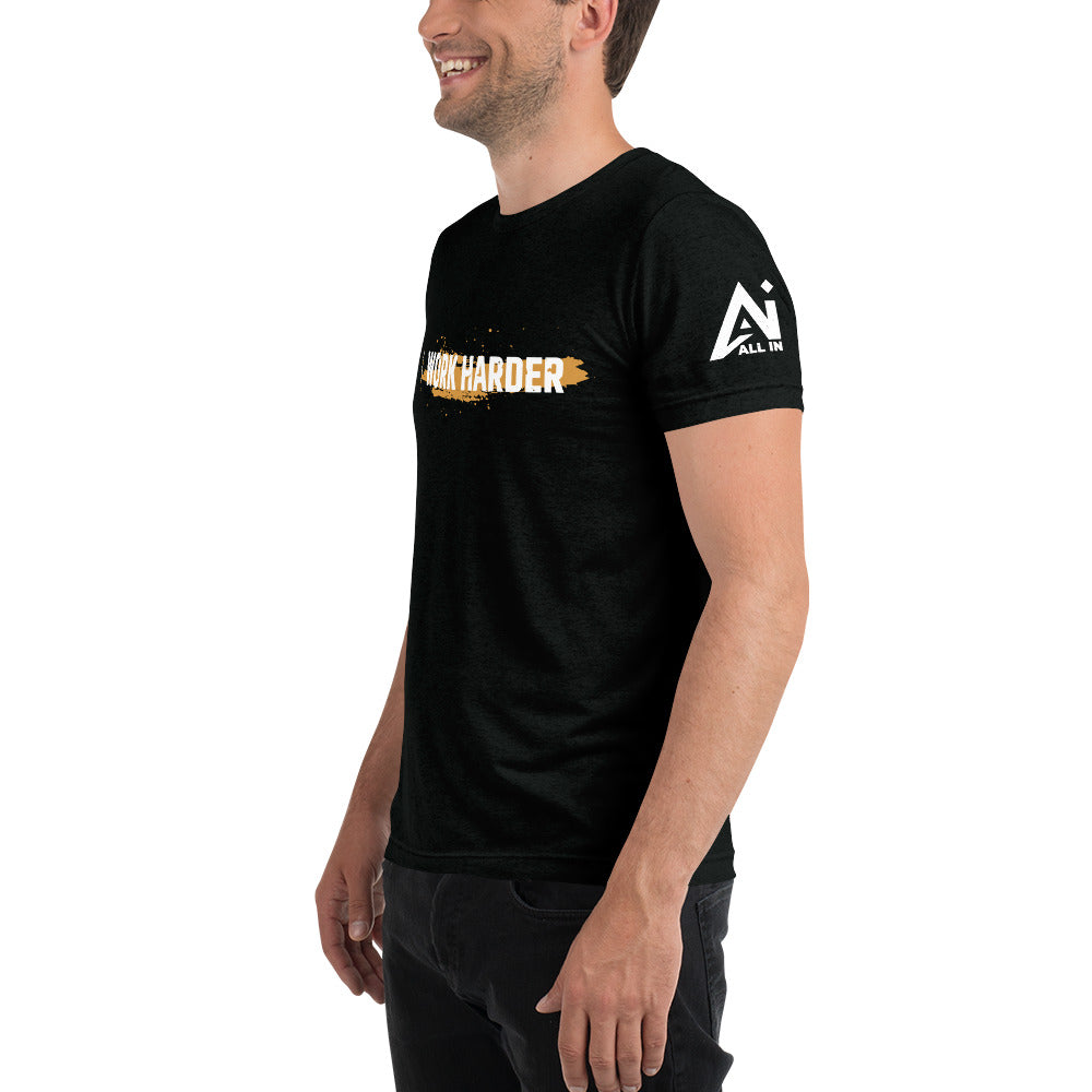 Work Harder Short sleeve t-shirt