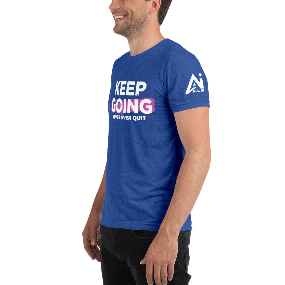 Keep Going Short sleeve t-shirt