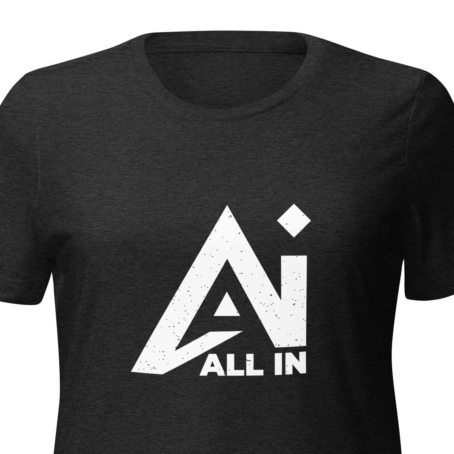 All In chest Women’s relaxed tri-blend t-shirt